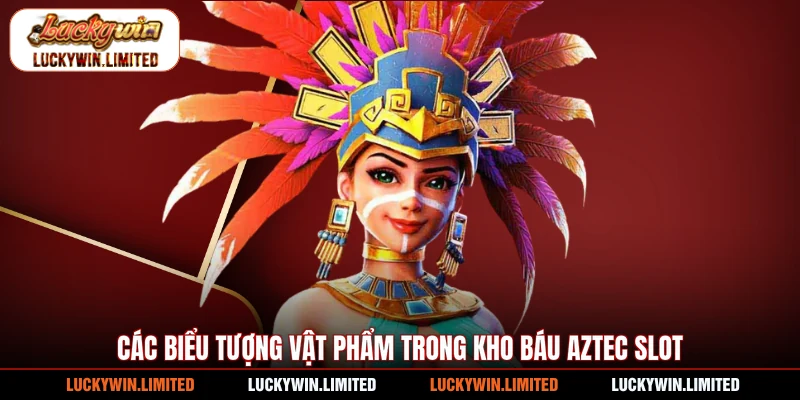 Các biểu tượng vật phẩm trong kho báu Aztec slot
