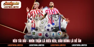Kèo Tài Xỉu - Nhìn Trận Là Hiểu Kèo, Vào Đúng Là Dễ Ăn